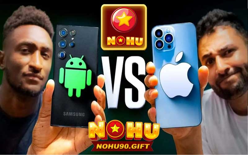 Thiết bị phù hợp để tải app Nohu90 chơi game